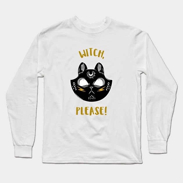 Witch, please cat Long Sleeve T-Shirt by MythicalShop